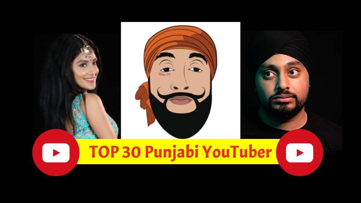 top 30 Punjabi Youtuber