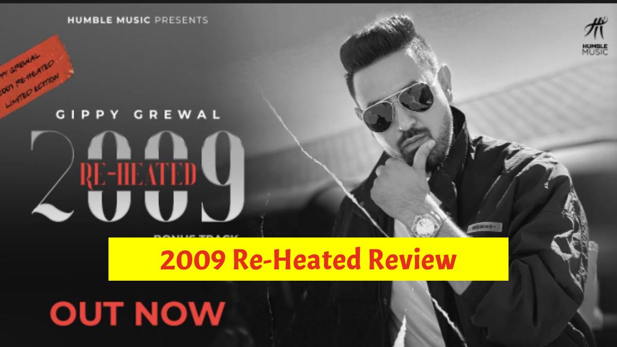 Limited Edition 2009 Re-Heated Review: Gippy Grewal Launched His New Track!