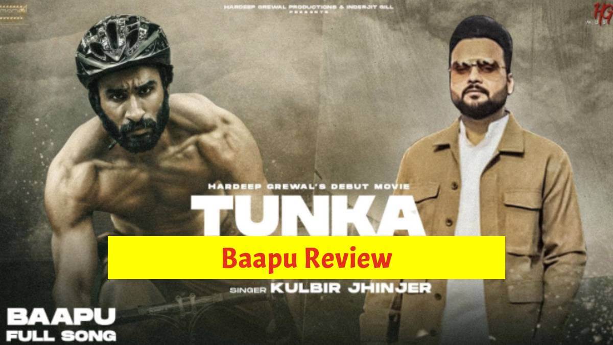 Baapu Review: Tunka Tunka Movie Song Has Been Released on Youtube