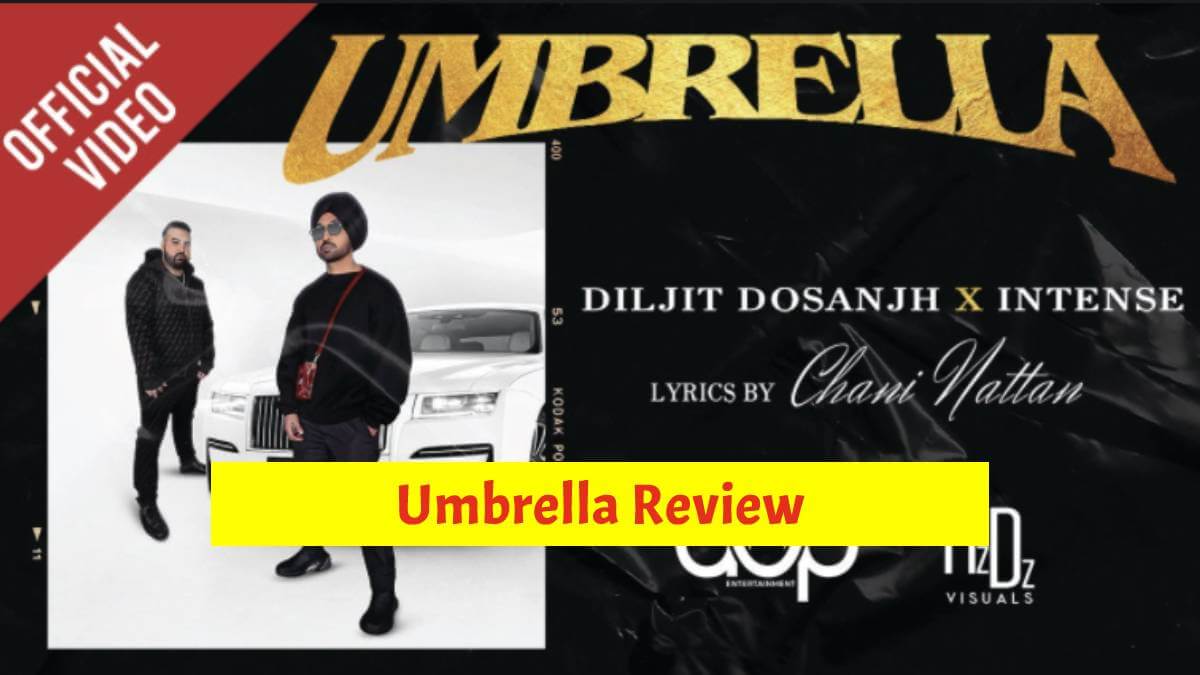 Umbrella Review: Diljit Dosanjh is Here With  New Single Track