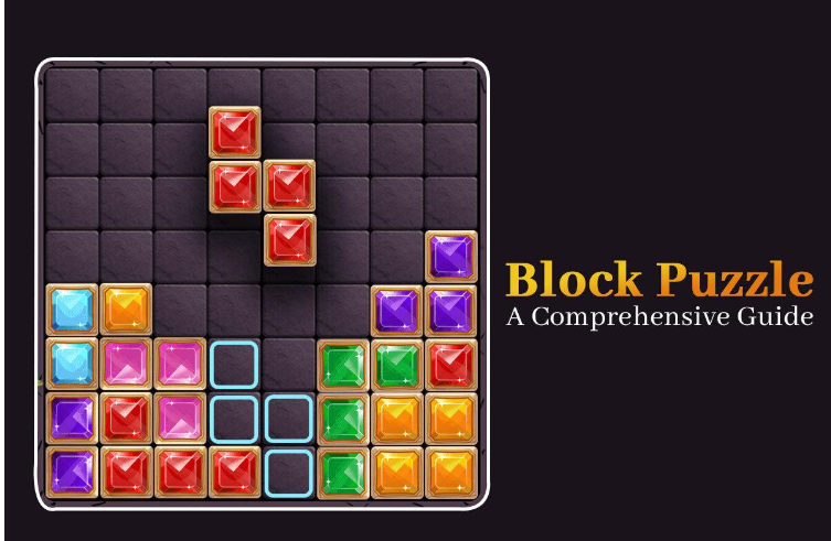 Block Puzzle – A Comprehensive Guide